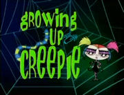 Growing Up Creepie Title Card.png