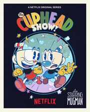 Cuphead-Poster Starring 8x10 Netflix.jpg