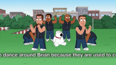 Dance around Brian because they are used to.png